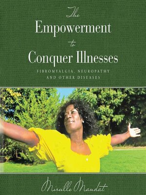cover image of The Empowerment to Conquer Illnesses